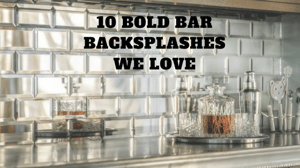 10 Bold Bar Backsplashes We Love